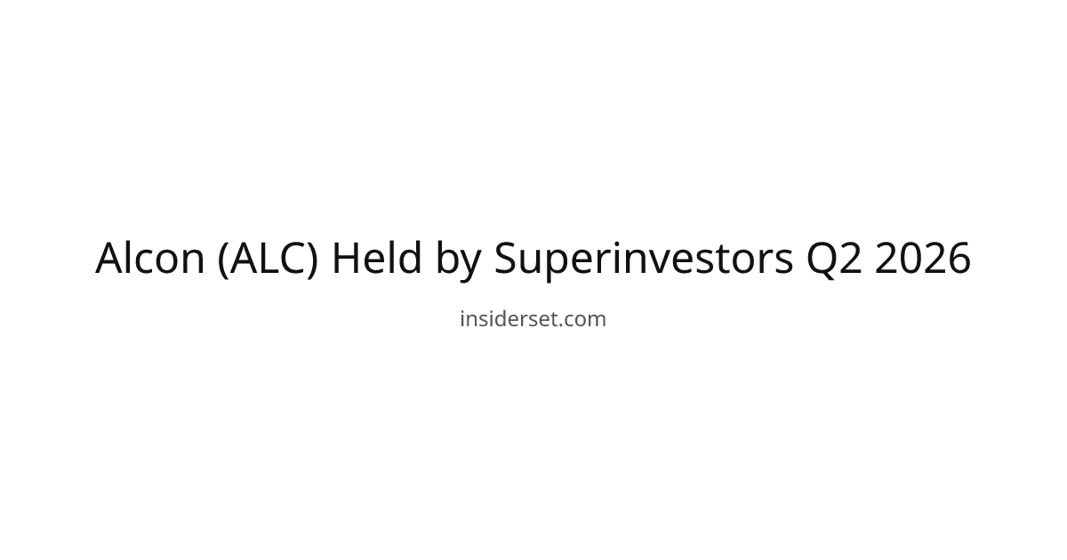 Alcon (ALC) Held by Superinvestors Q2 2026 | InsiderSet