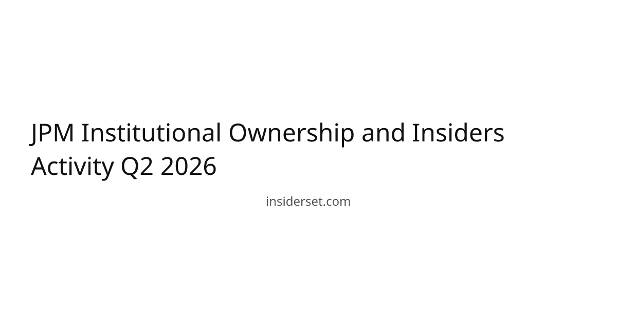 JPM Institutional Ownership and Insiders Activity Q2 2026 | InsiderSet