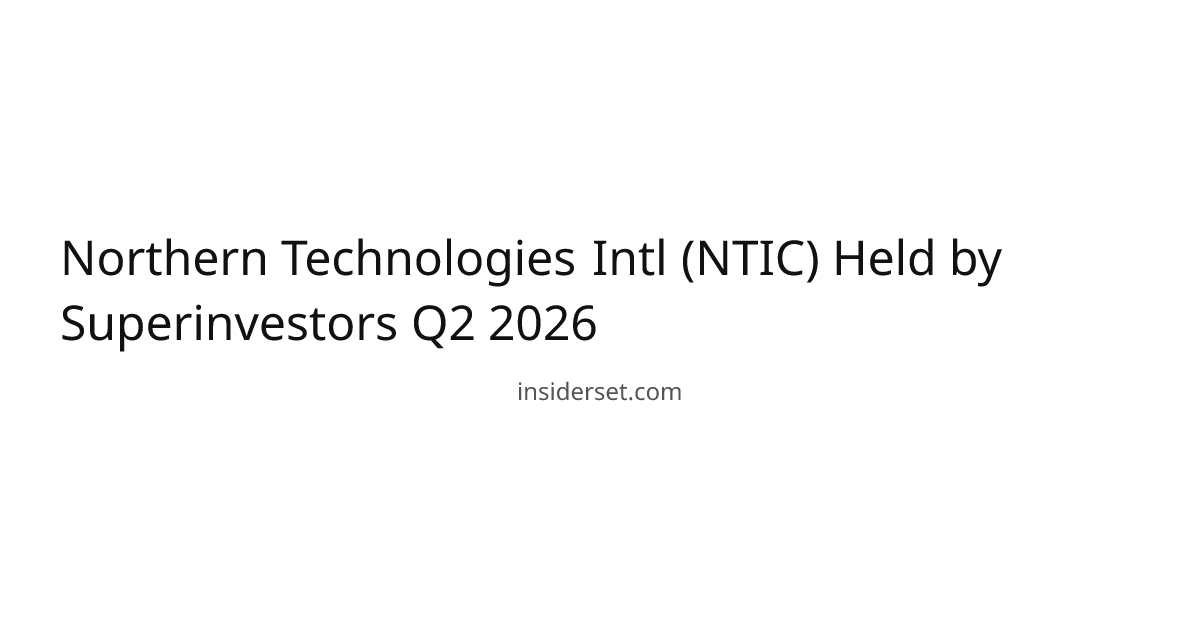 Northern Technologies Intl (NTIC) Held by Superinvestors Q2 2026 ...