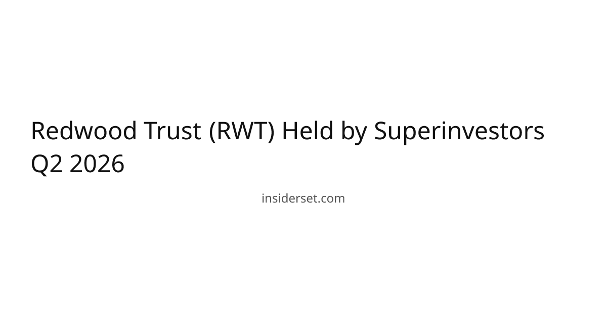Redwood Trust (RWT) Held by Superinvestors Q2 2026 | InsiderSet